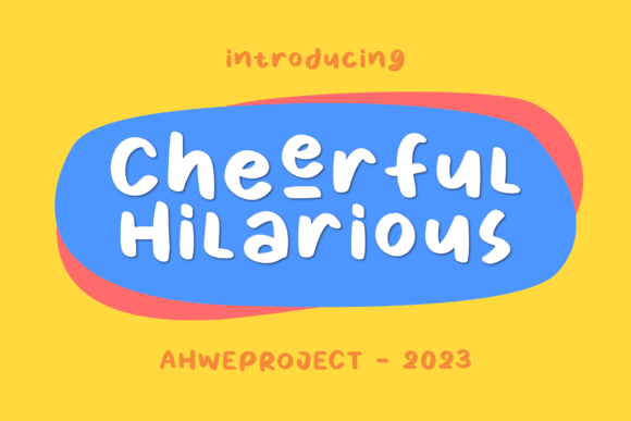 Cheerful Hilarious: A Whimsical Display Typeface for Digital Brands